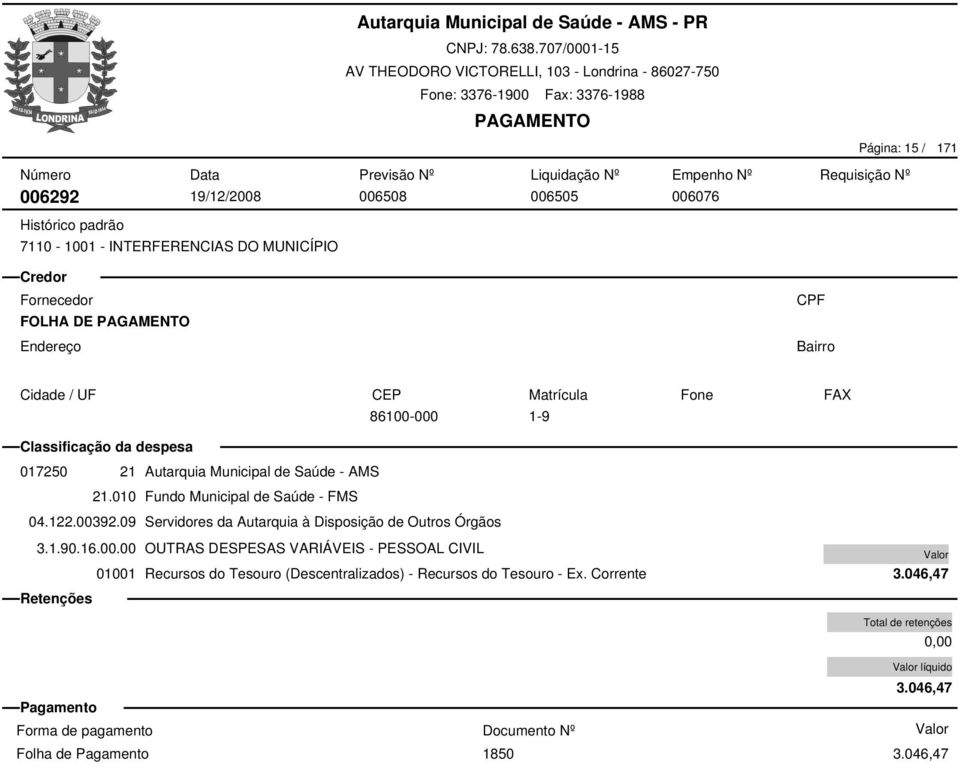 09 Servidores da Autarquia à Disposição de Outros Órgãos 3.1.90.16.00.