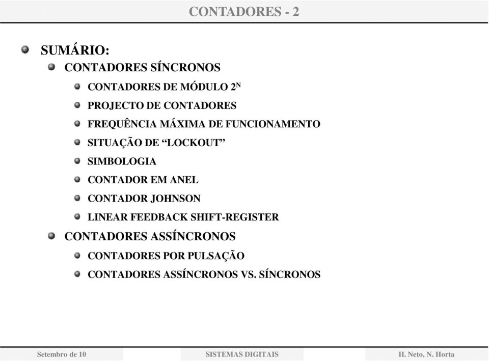 CONTADOR EM ANEL CONTADOR JOHNSON LINEAR FEEDBACK SHIFT-REGISTER CONTADORES