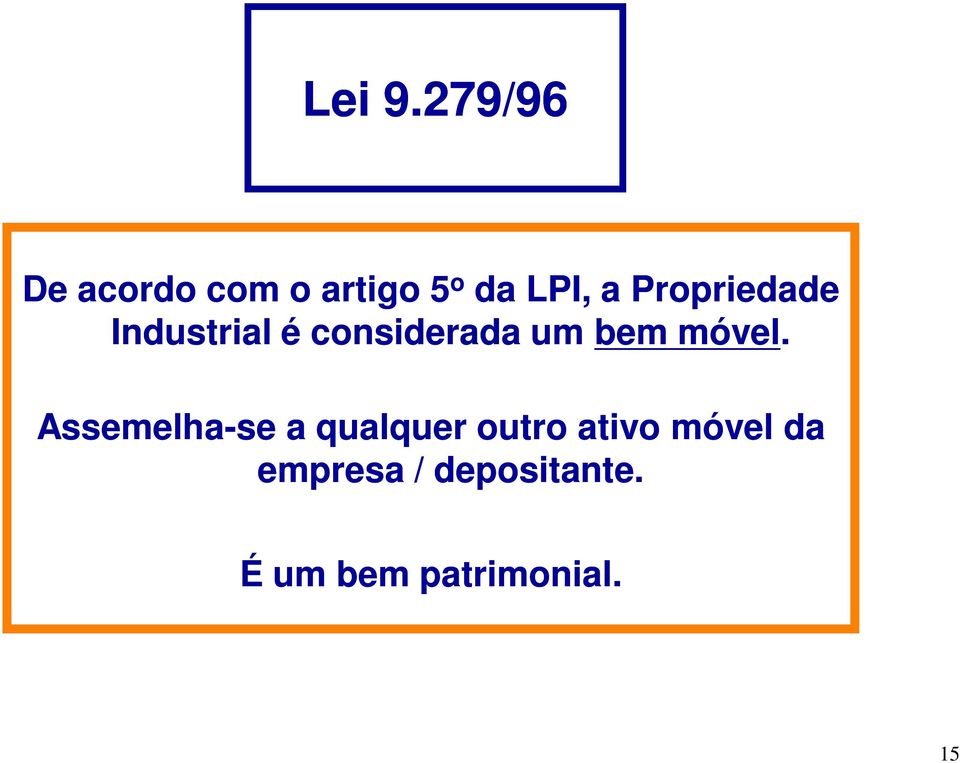 Propriedade Industrial é considerada um bem