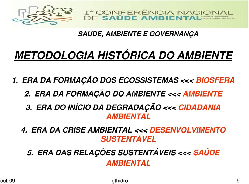 ERA DA FORMAÇÃO DO AMBIENTE <<< AMBIENTE 3.