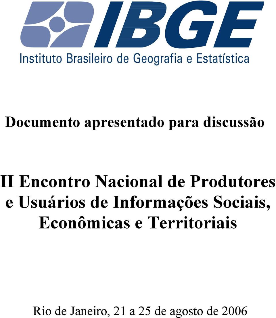 de Informações Sociais, Econômicas e