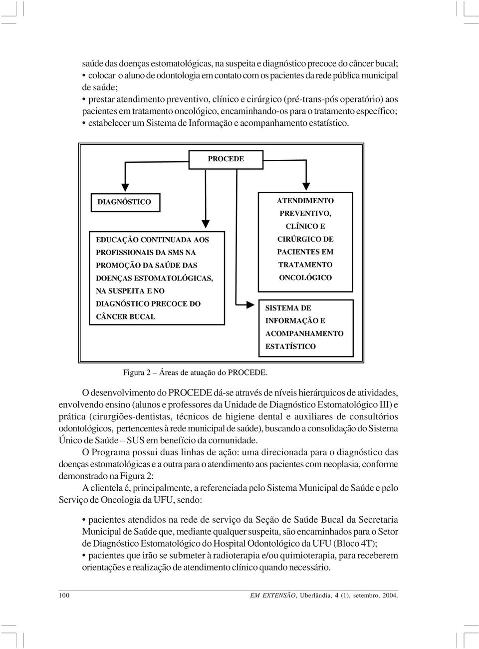 acompanhamento estatístico.