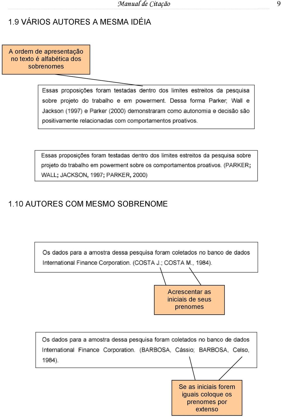 10 AUTORES COM MESMO SOBRENOME Acrescentar as iniciais de