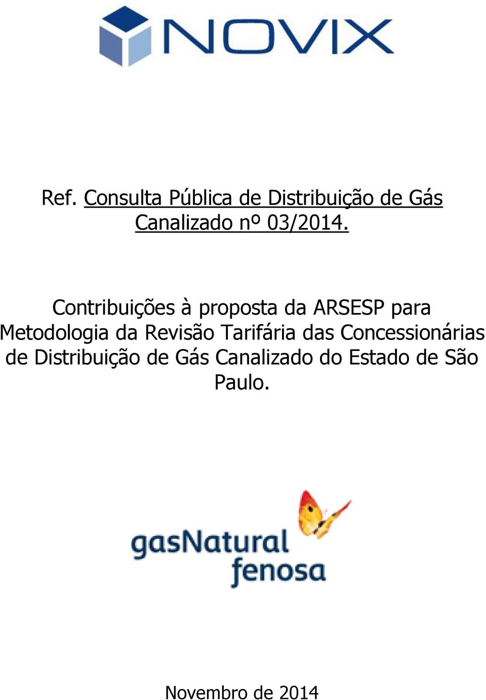 Contribuições à proposta da ARSESP para Metodologia da
