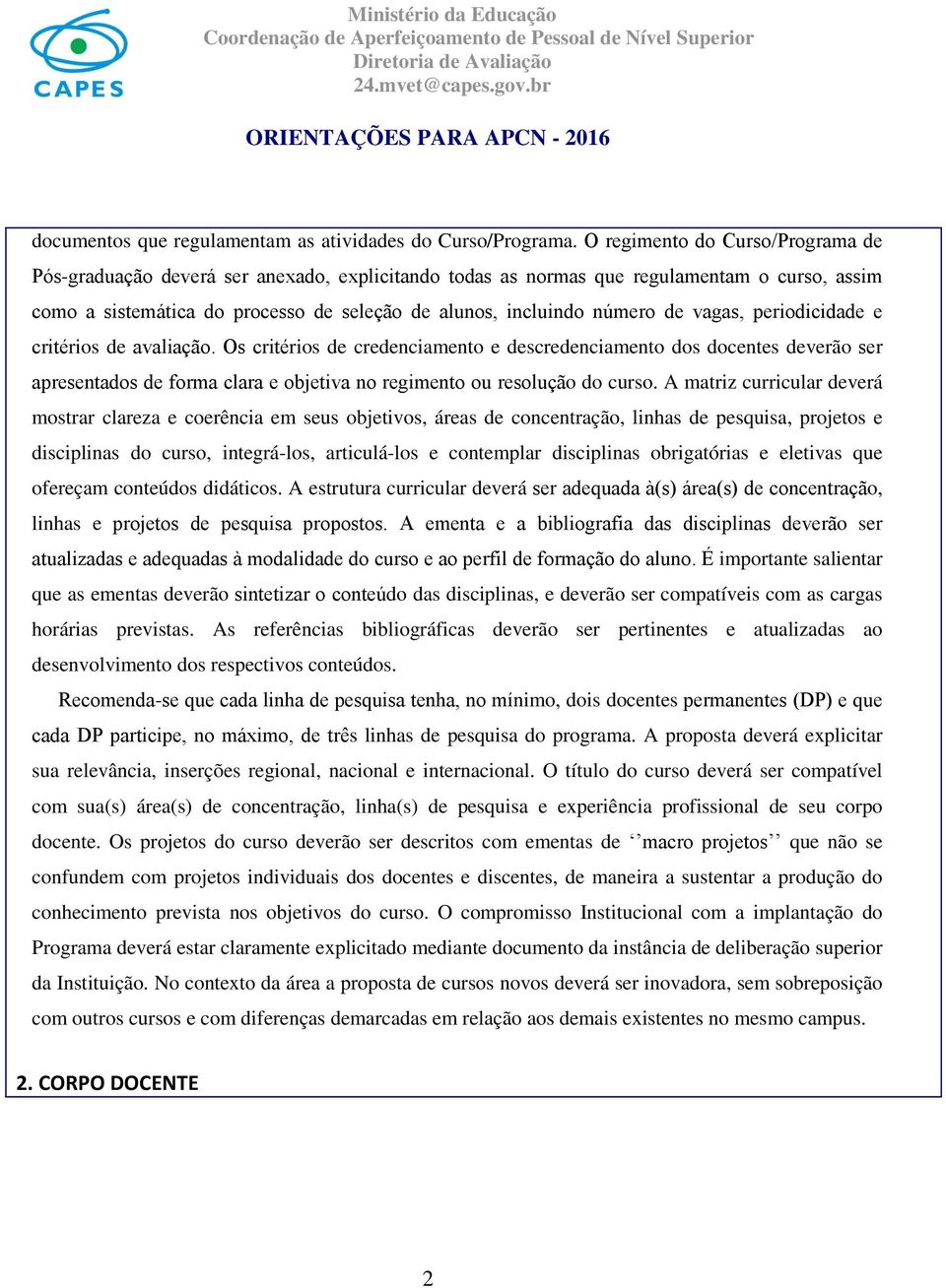 mero de vagas, periodicidade e crite rios de avaliac a o.