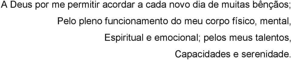 meu corpo físico, mental, Espiritual e