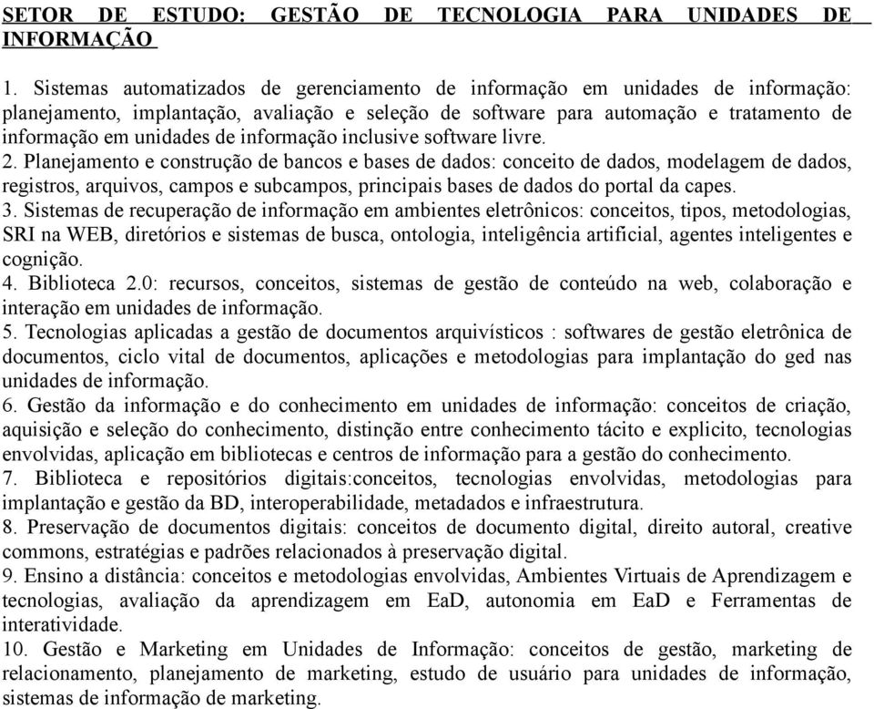 informação inclusive software livre. 2.