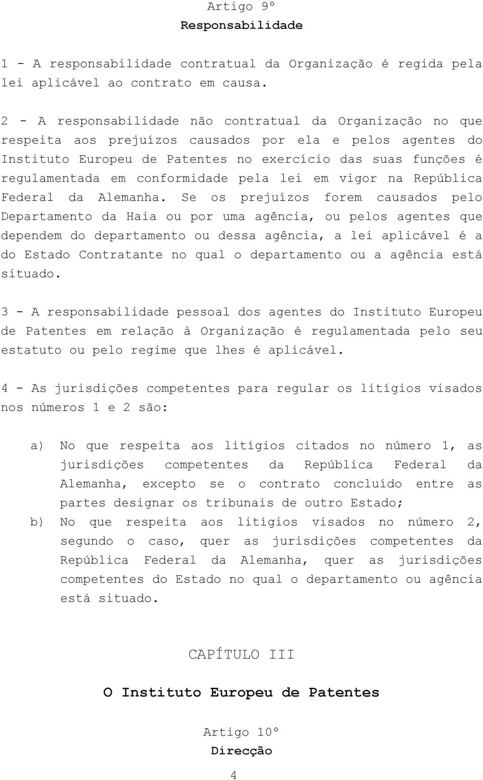 conformidade pela lei em vigor na República Federal da Alemanha.