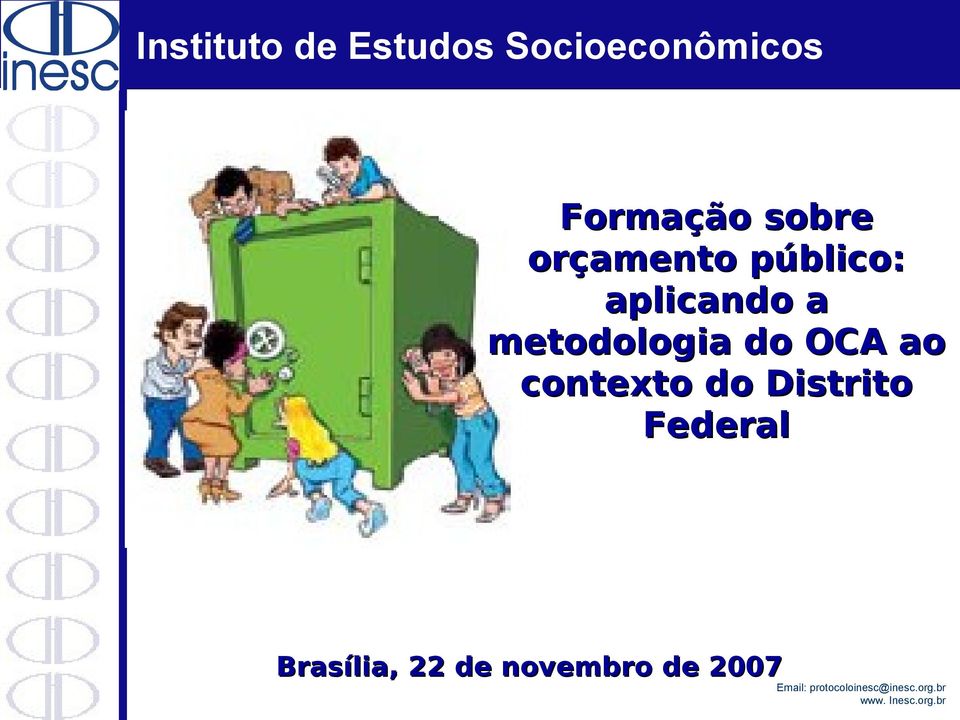 Federal Brasília, 22 de novembro de 2007