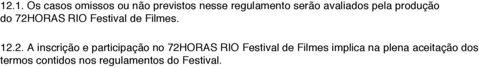 ORAS RIO Festival de Filmes. 12.