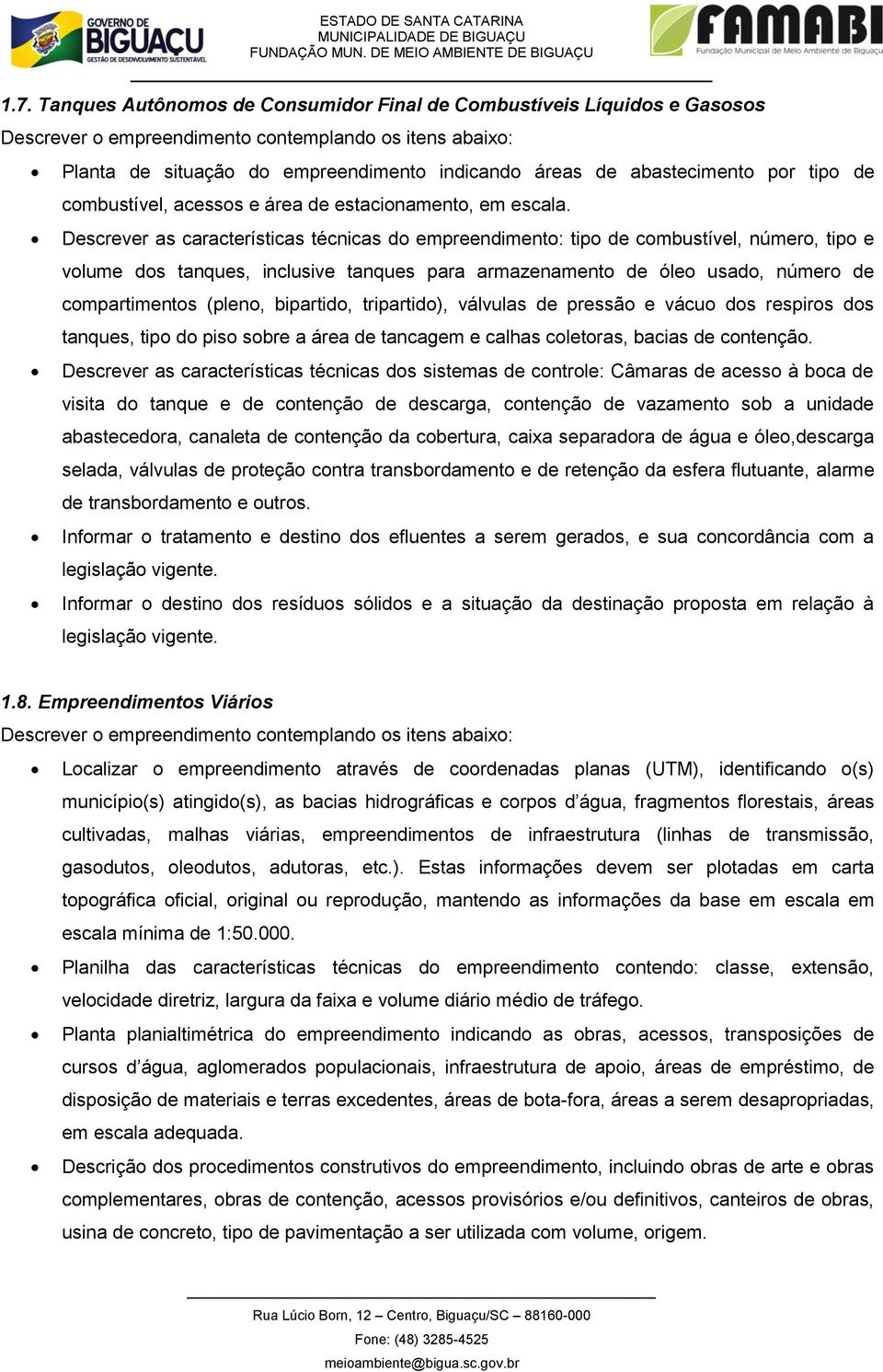 tripartid), válvulas de pressã e vácu ds respirs ds tanques, tip d pis sbre a área de tancagem e calhas cletras, bacias de cntençã.