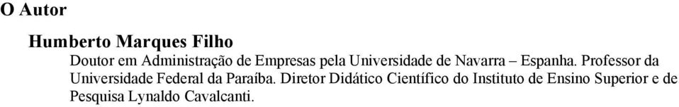 Espanha. Professor da Universidade Federal da Paraíba.