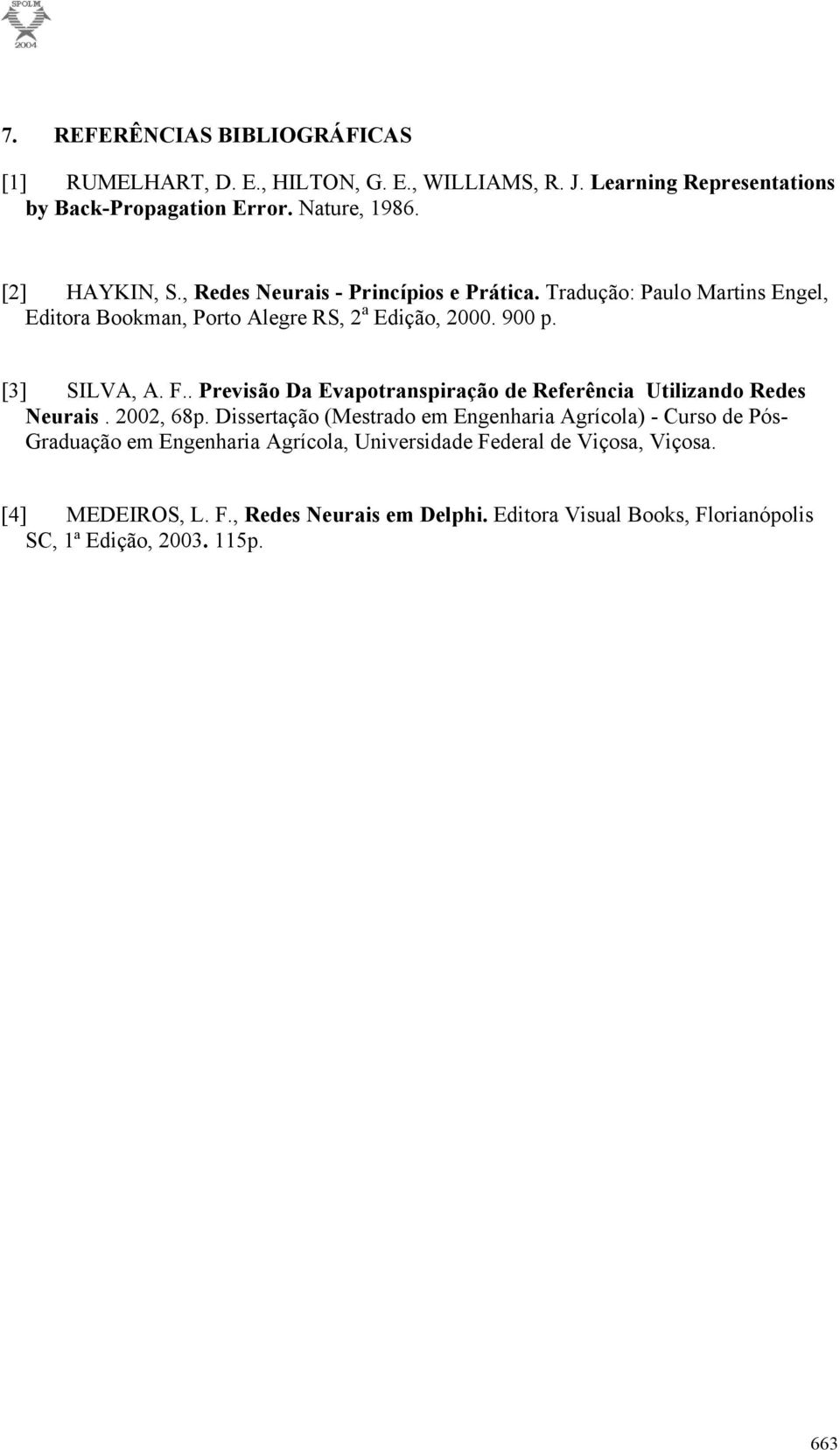 . Previsã Da Evaptranspiraçã de Referência Utilizand Redes Neurais. 2002, 68p.