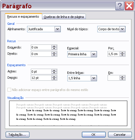 6 CONFIGURAR PARÁGRAFOS: A Formatação de Parágrafos oferece diversos recursos definidos na janela Parágrafo, que permite formatar o Recuo, Espaçamentos e Alinhamento.