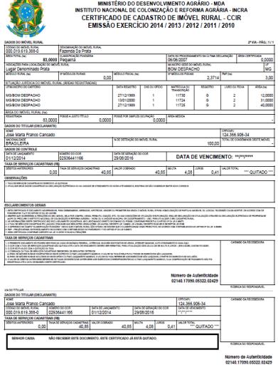 CERTIFICADO DE CADASTRO RURAL: 13. ATUALMENTE VIGENTE CCIR 2010/2011/2012/2013/2014 14. PRÓXIMA EMISSÃO MASSIVA Janeiro/2017 - CCIR 2015/2016/2017 (previsão) 15.