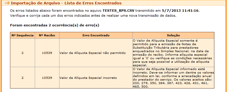 Quando o processamento estiver concluído o sistema apresentará o resultado que poderá indicar que os dados foram processados com sucesso ou que os mesmos não foram processados devido a erros