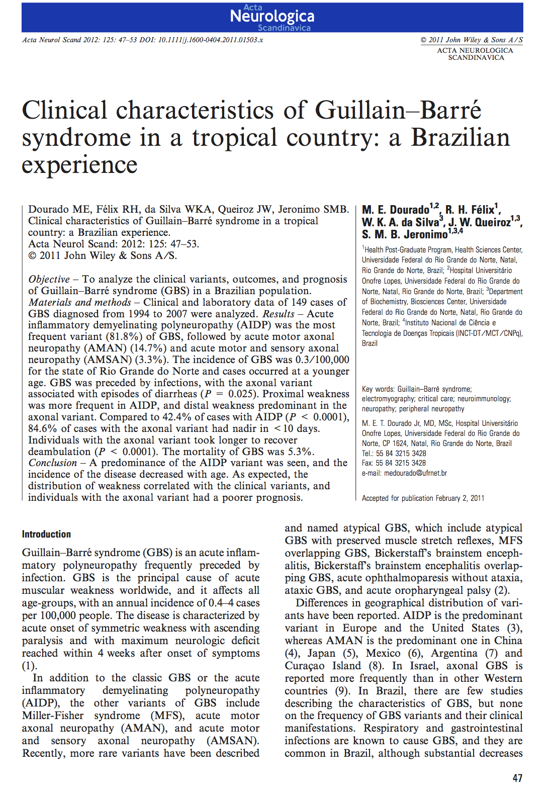 128 Anexo 6: Artigo Clinical characteristics of Guillain-Barré syndrome in a