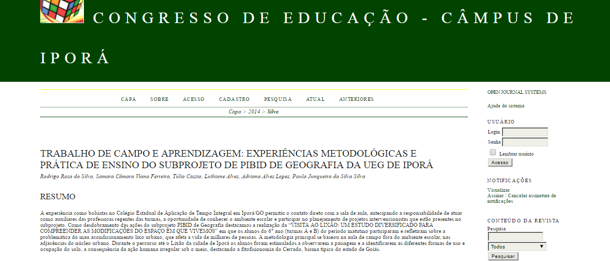 Vivências do PIBID de Geografia: as percepções dos bolsistas nas experiências no Colégio Estadual Aplicação de Iporá e Trabalho de Campo e Aprendizagem: experiências metodológicas e prática de ensino