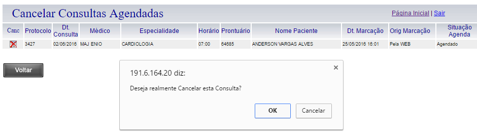 4) Serão exibidas todas as consultas marcadas para este usuário. Verifique a que deseja desmarcar e clique no botão para cancelar; 5) aparecerá a janela de confirmação.