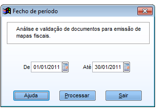 Processar. Este processo vai verificar os documentos emitidos dentro desse período de tempo; 2.