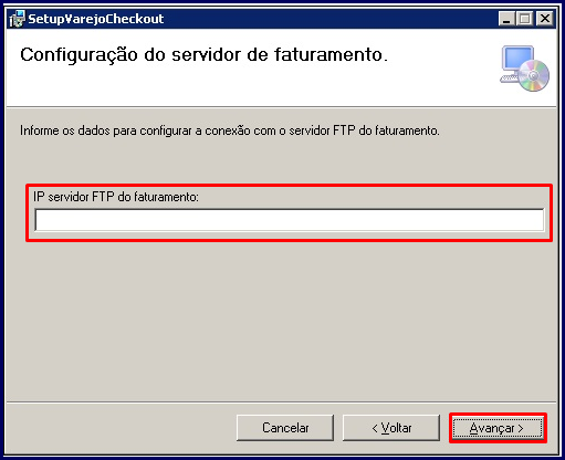 12) Informe o IP do servidor FTP do faturamento e clique o botão Avançar;
