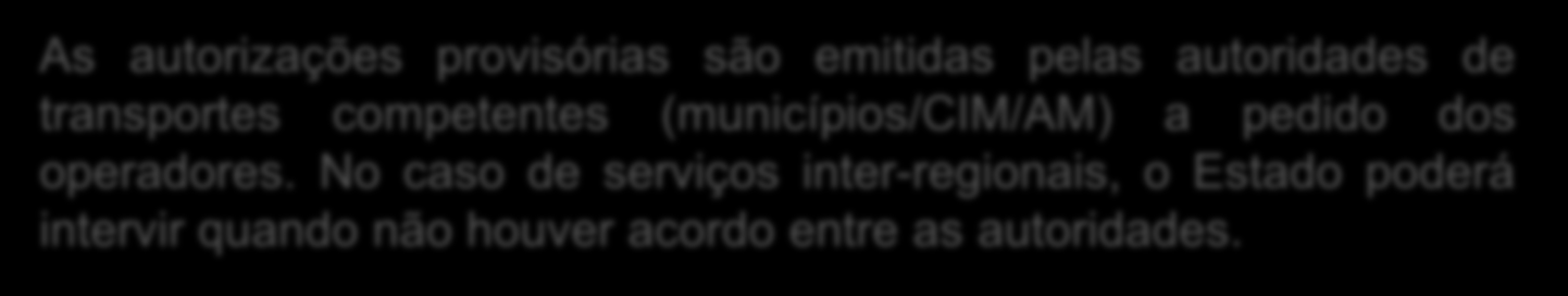 Autorizações provisórias O QUE SÃO?