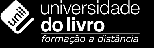 MANUAL DO CURSISTA E REGULAMENTO DOS CURSOS ON-LINE Universidade do Livro - Fundação Editora da Unesp Praça da Sé, 108 - Centro CEP