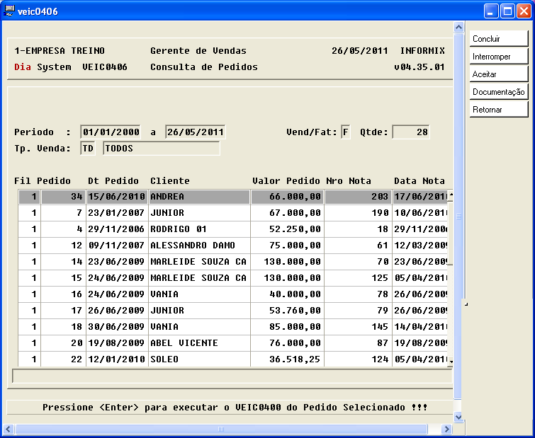 Gerente de Vendas Capitulo 14 Consulta de pedidos O VEIC0406 é usado para consultar os pedidos em um