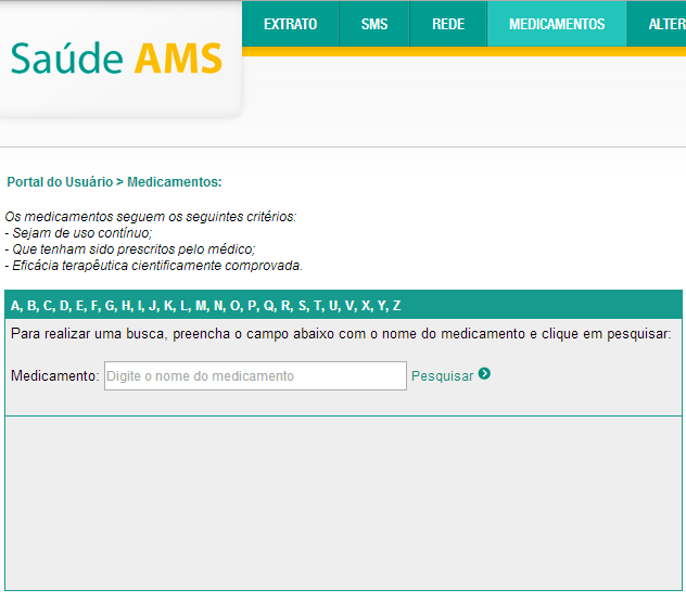 Como buscar um medicamento? Você pode acessar diretamente o novo Portal Saúde AMS, digitando o endereço portalams.com.br no navegador.