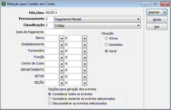 desconsiderando os eventos selecionados e considerando somente os demais eventos da folha mensal.