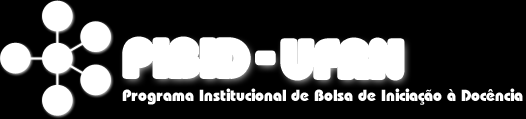 Aulas 04,05,06 Programa Institucional de Bolsas de Iniciação à Docência Bolsistas: Dayan Muniz e Marlúcio Neto