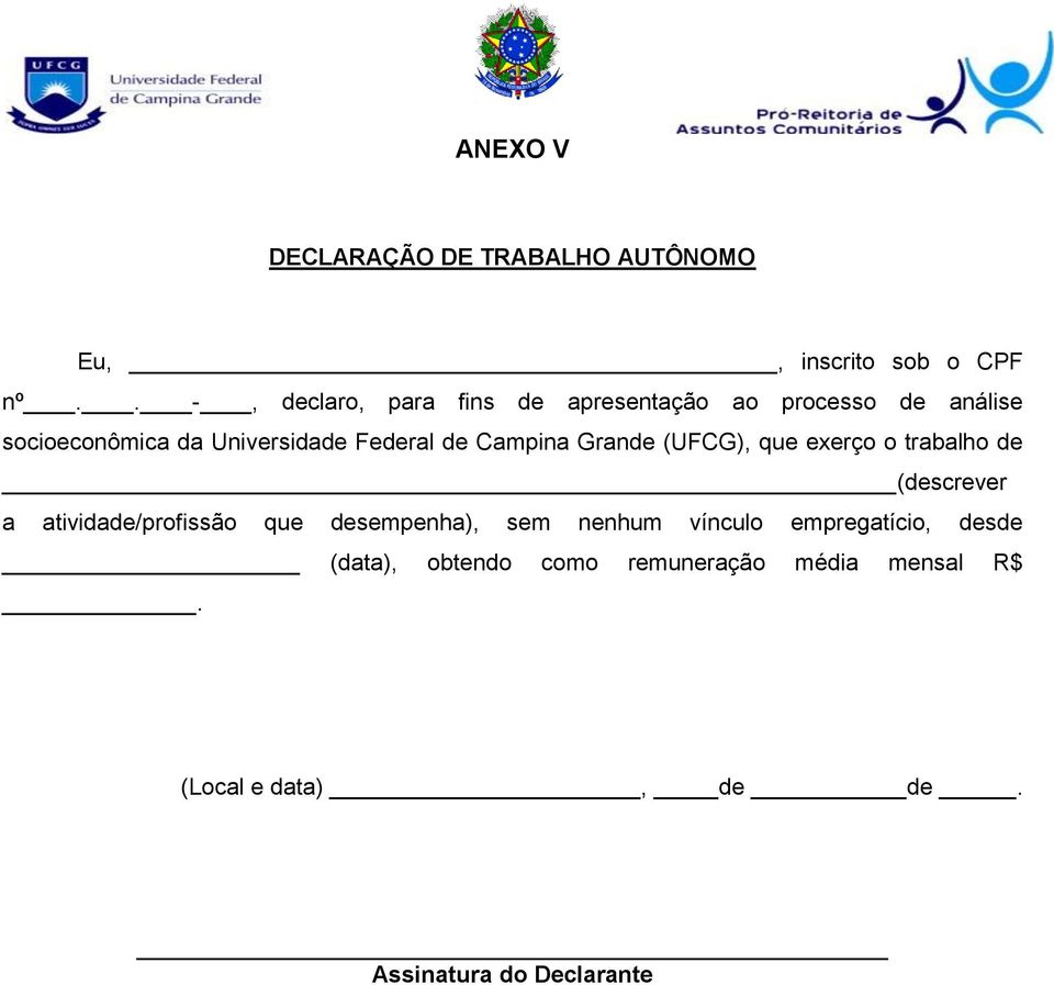 de Campina Grande (UFCG), que exerço o trabalho de (descrever a atividade/profissão que desempenha),