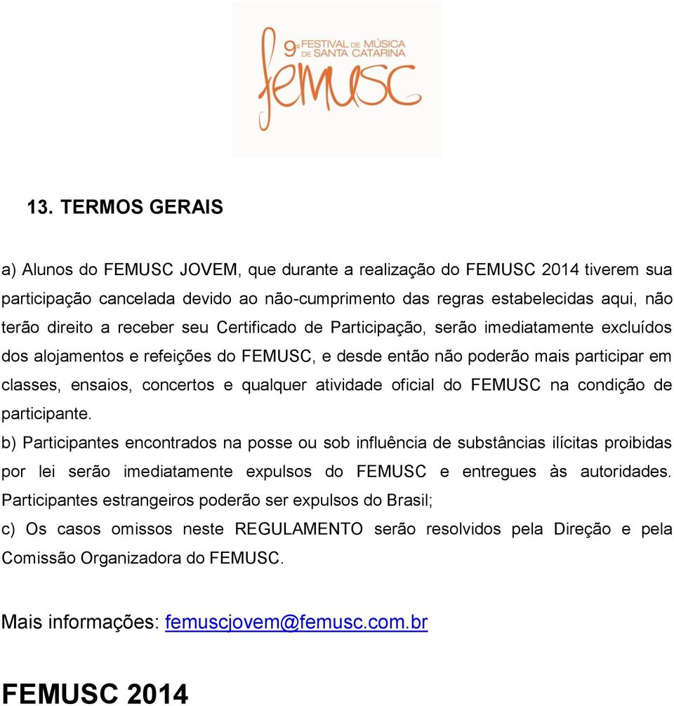 atividade oficial do FEMUSC na condição de participante.