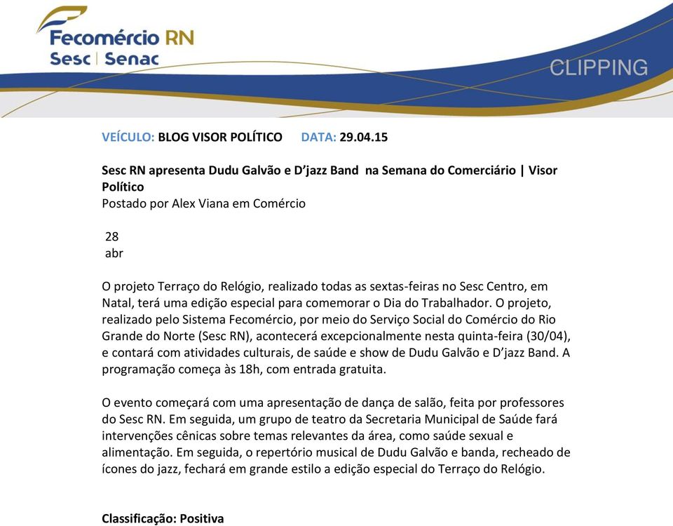 Centro, em Natal, terá uma edição especial para comemorar o Dia do Trabalhador.