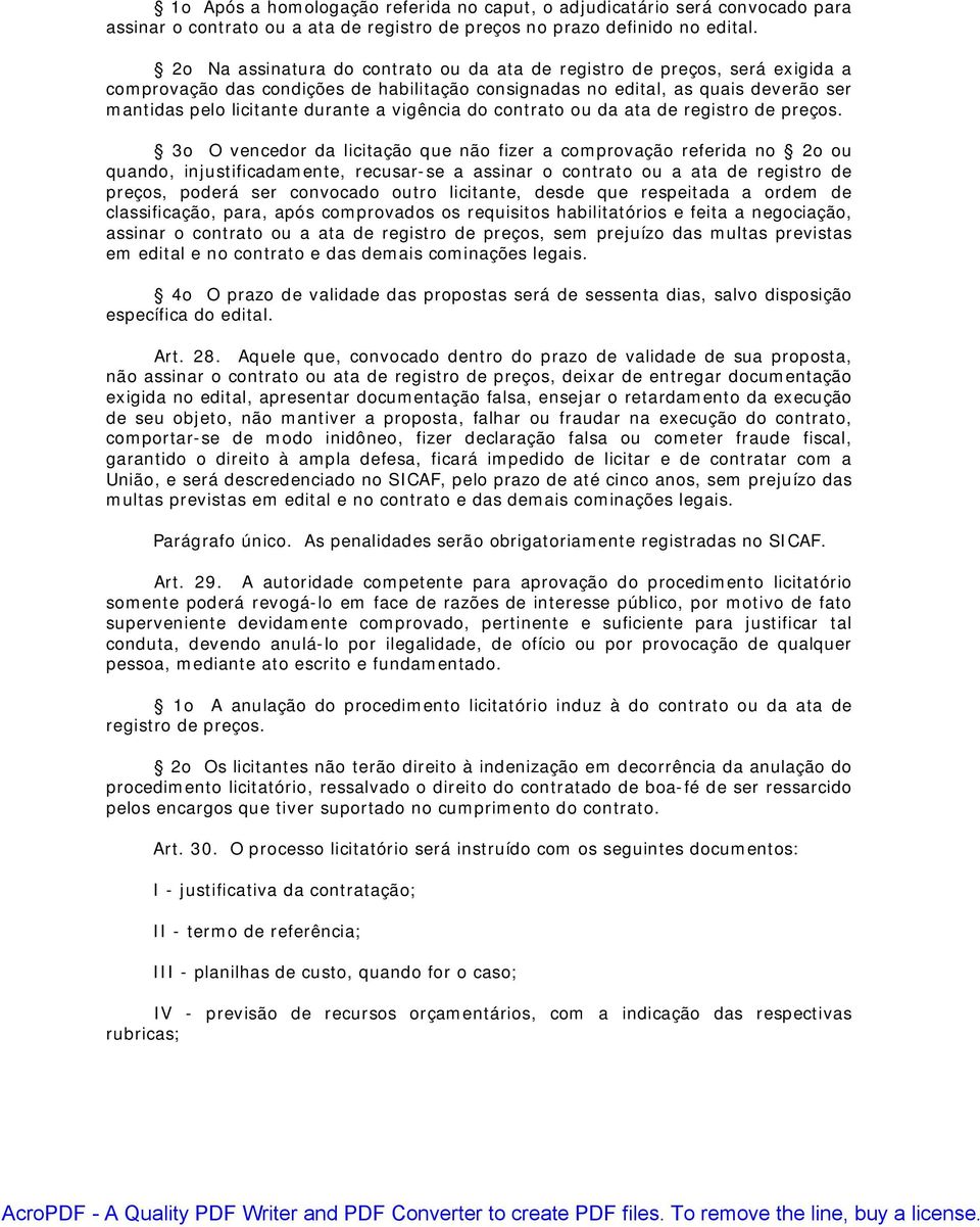 vigência do contrato ou da ata de registro de preços.