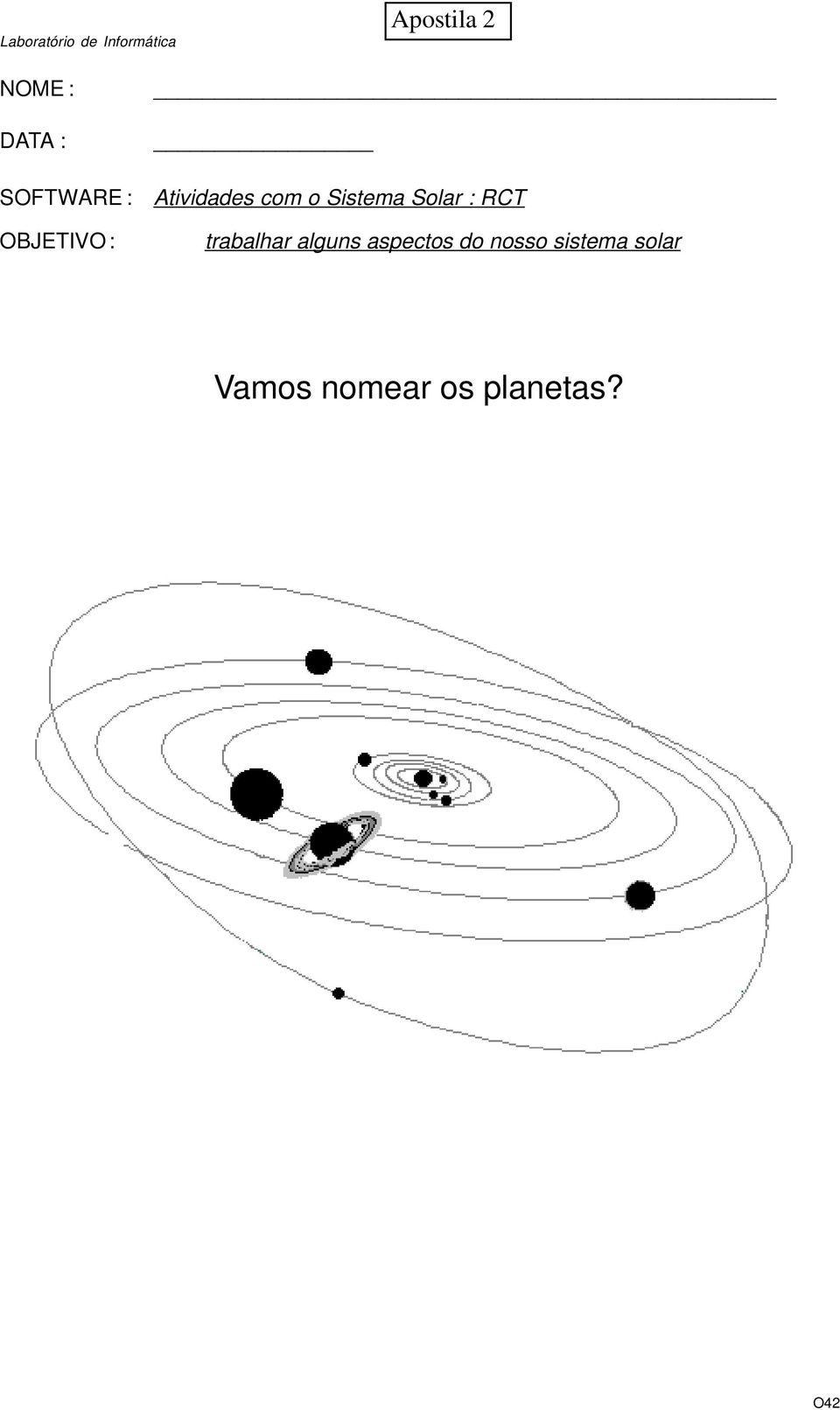 Sistema Solar : RCT trabalhar alguns aspectos