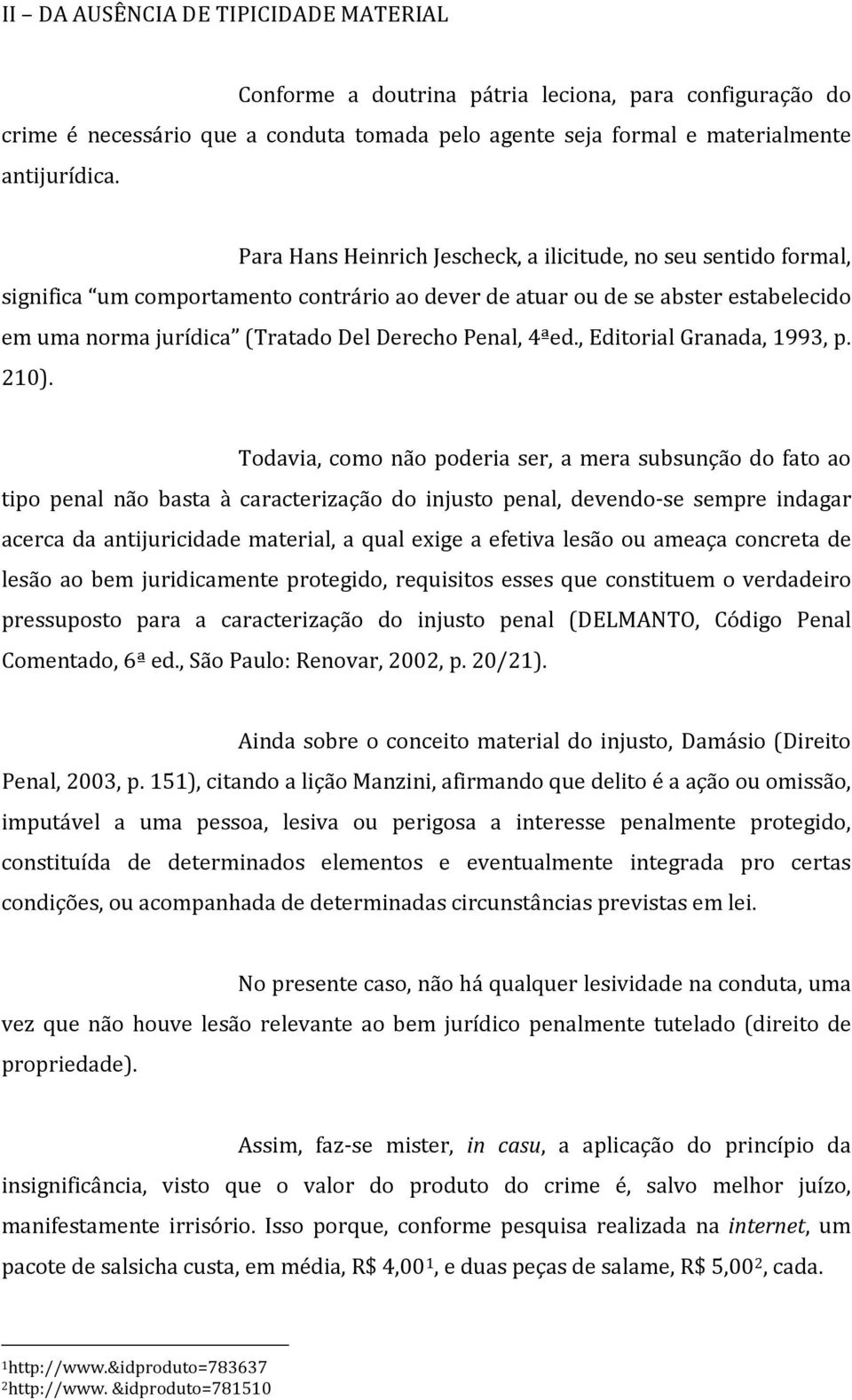 4ªed., Editorial Granada, 1993, p. 210).