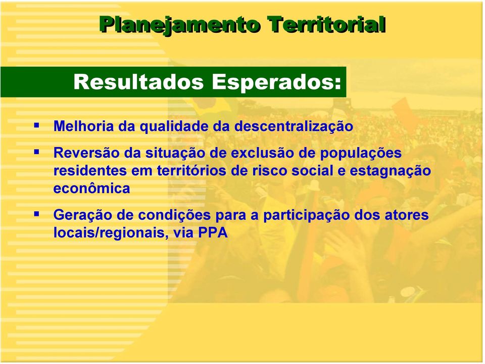 residentes em territórios de risco social e estagnação econômica