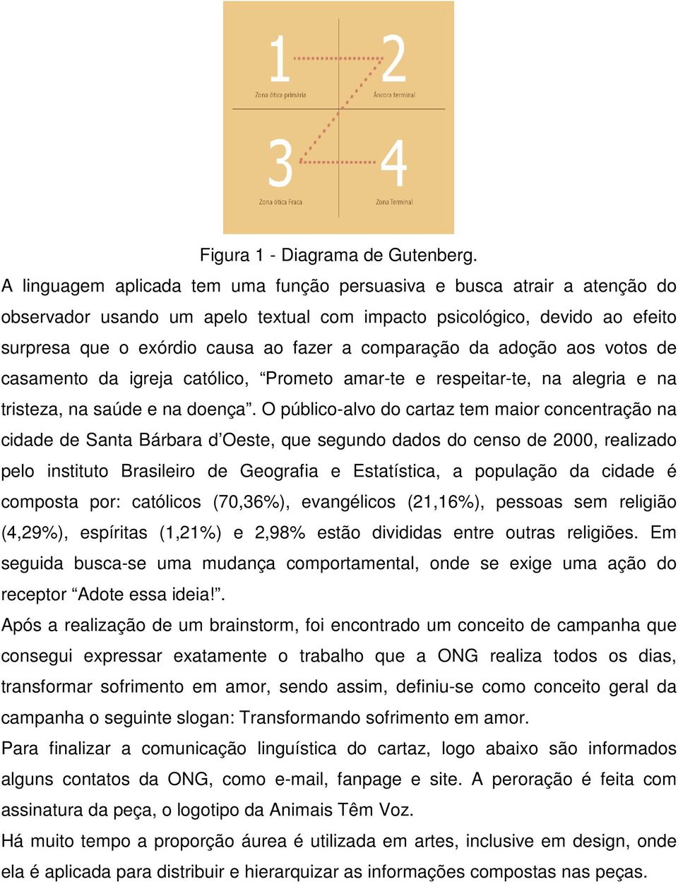 comparação da adoção aos votos de casamento da igreja católico, Prometo amar-te e respeitar-te, na alegria e na tristeza, na saúde e na doença.