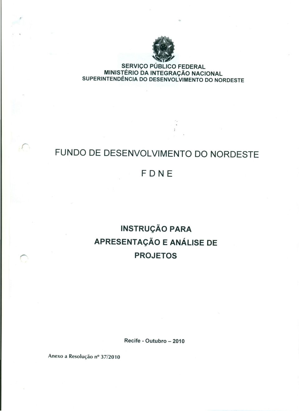 DESENVOLVIMENTO DO NORDESTE FONE INSTRUÇÃO PARA APRESENTAÇÃO E