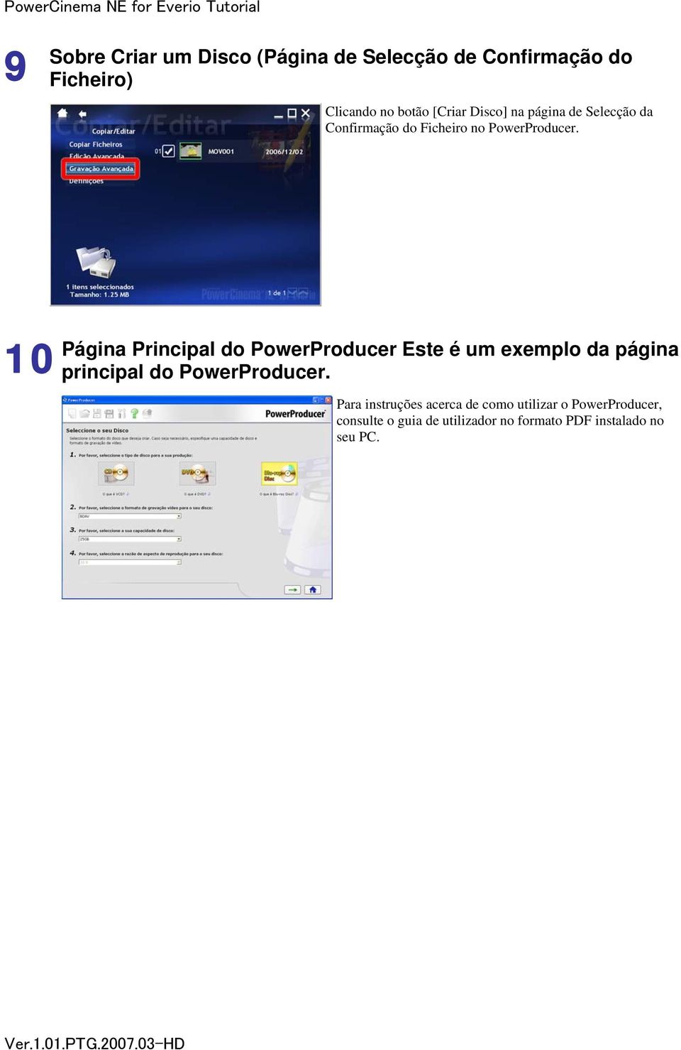 Página Principal do PowerProducer Este é um exemplo da página 10 principal do PowerProducer.