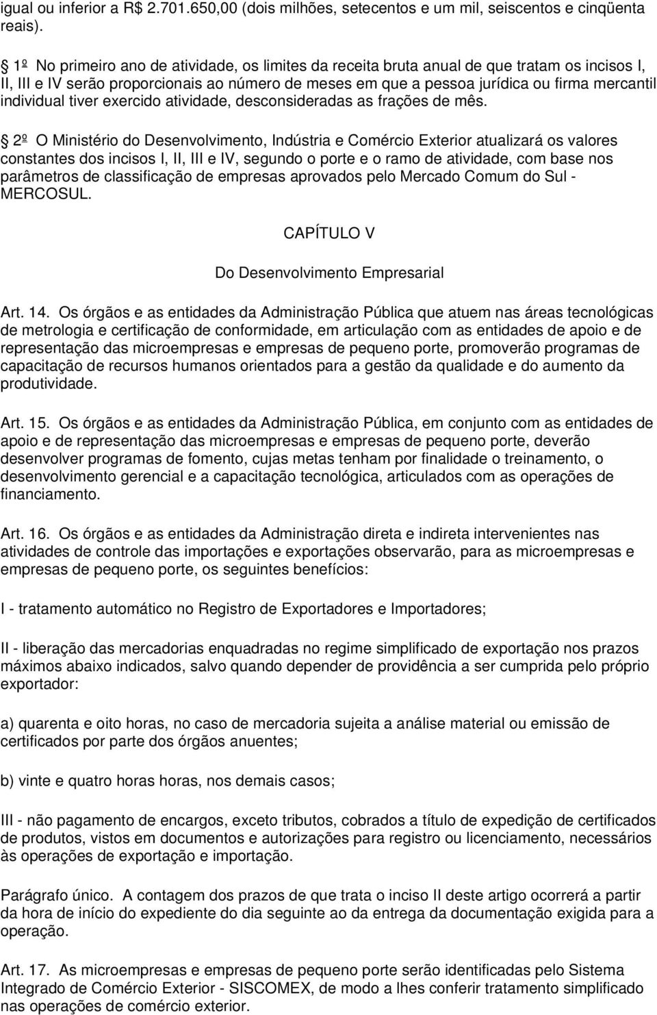 individual tiver exercido atividade, desconsideradas as frações de mês.