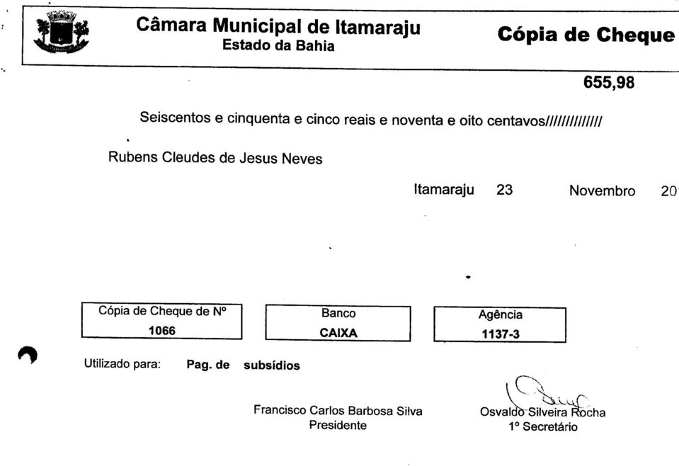 Jesus Neves Itamaraju 23 Novembro 20 Cópia de Cheque de N 1066 Utilizado para: Pago de