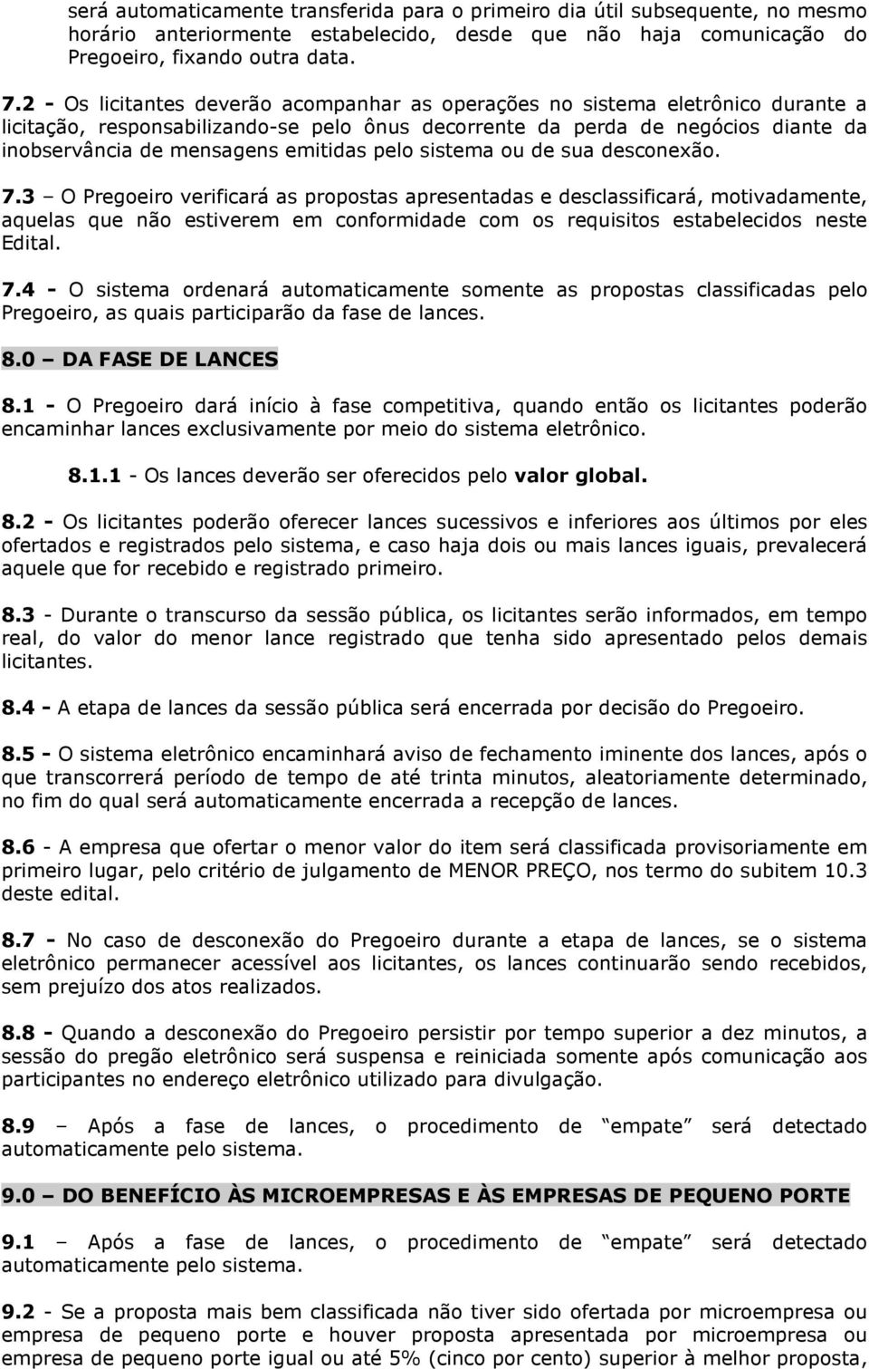 emitidas pelo sistema ou de sua desconexão. 7.