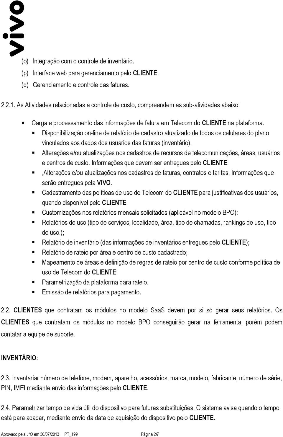 Disponibilização on-line de relatório de cadastro atualizado de todos os celulares do plano vinculados aos dados dos usuários das faturas (inventário).