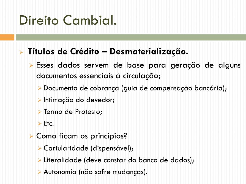 Documento de cobrança (guia de compensação bancária); Intimação do devedor; Termo de