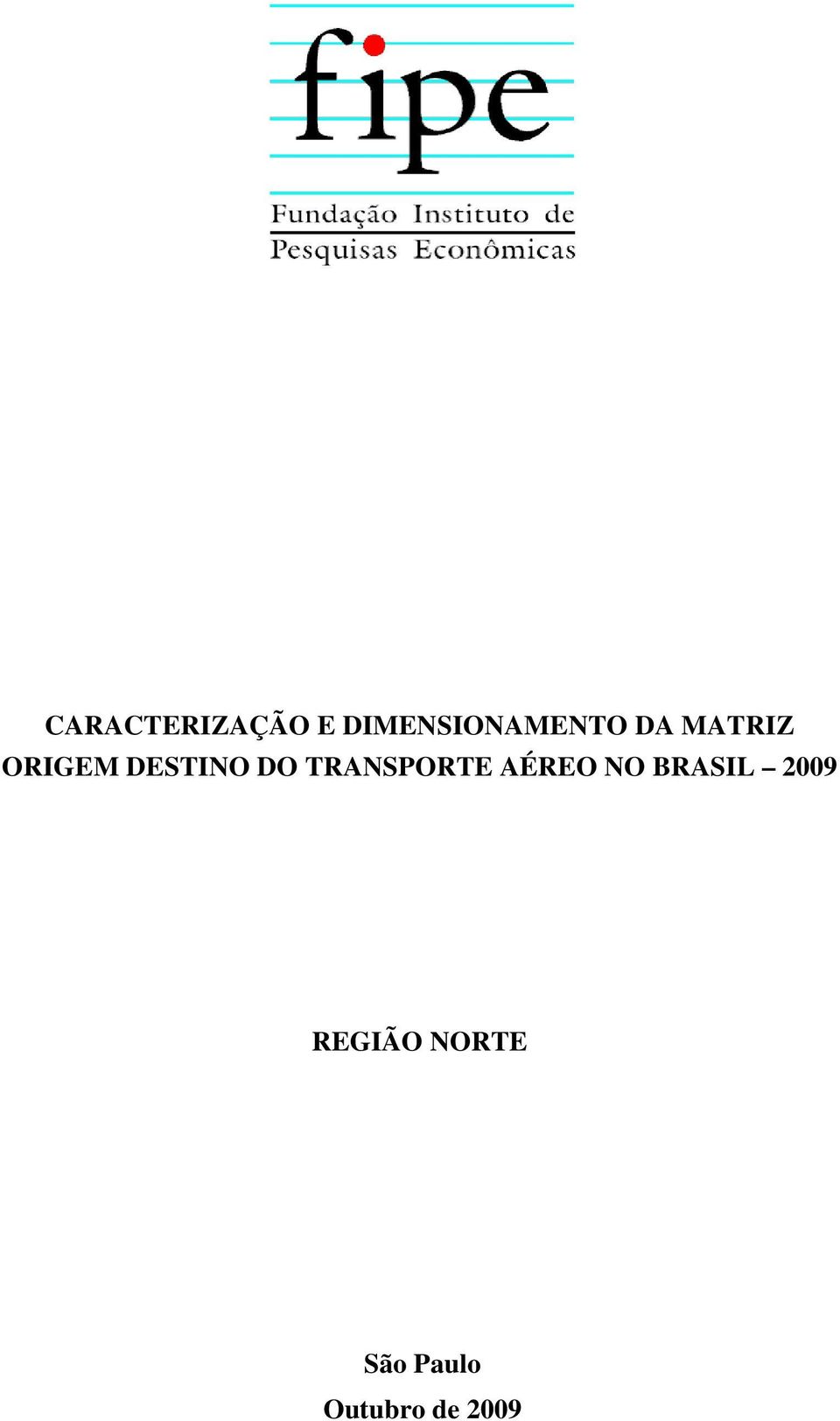 TRANSPORTE AÉREO NO BRASIL 2009