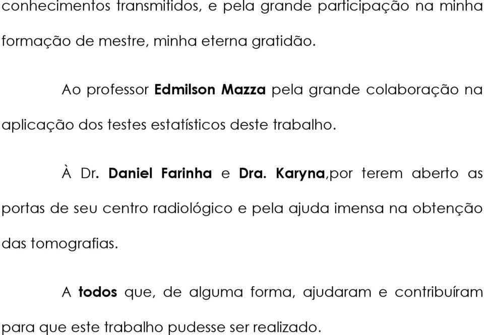 Daniel Farinha e Dra.