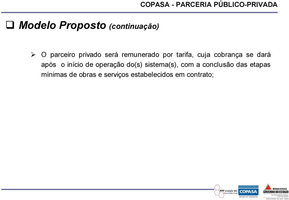 início de operação do(s) sistema(s), com a conclusão