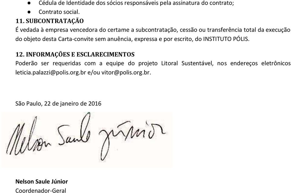 Carta-convite sem anuência, expressa e por escrito, do INSTITUTO PÓLIS. 12.